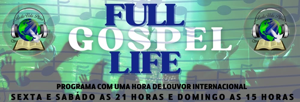 FULL GOSPEL LIFE